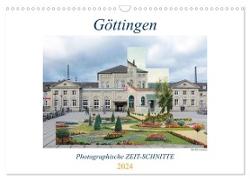 Göttingen, Photographische ZEIT-SCHNITTE (Wandkalender 2024 DIN A3 quer), CALVENDO Monatskalender