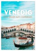 Venedig - Eine Stadt zum Verlieben. (Wandkalender 2024 DIN A2 hoch), CALVENDO Monatskalender