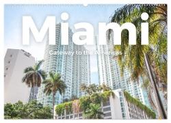 Miami - Gateway to the Americas (Wandkalender 2024 DIN A2 quer), CALVENDO Monatskalender