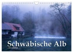 Schwäbische Alb neu erleben (Wandkalender 2024 DIN A4 quer), CALVENDO Monatskalender