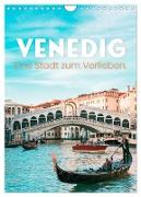 Venedig - Eine Stadt zum Verlieben. (Wandkalender 2024 DIN A4 hoch), CALVENDO Monatskalender