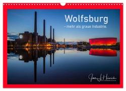 Wolfsburg - mehr als graue Industrie. (Wandkalender 2024 DIN A3 quer), CALVENDO Monatskalender