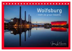 Wolfsburg - mehr als graue Industrie. (Tischkalender 2024 DIN A5 quer), CALVENDO Monatskalender