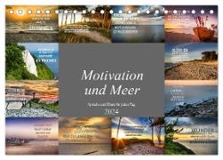 Motivation und Meer (Tischkalender 2024 DIN A5 quer), CALVENDO Monatskalender