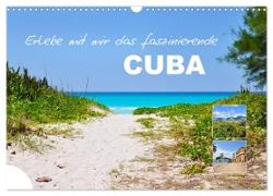 Erlebe mit mir das faszinierende Cuba (Wandkalender 2024 DIN A3 quer), CALVENDO Monatskalender