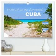 Erlebe mit mir das faszinierende Cuba (hochwertiger Premium Wandkalender 2024 DIN A2 quer), Kunstdruck in Hochglanz
