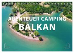 Abenteuer Camping Balkan (Tischkalender 2024 DIN A5 quer), CALVENDO Monatskalender