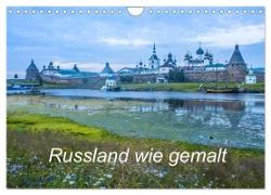 Russland wie gemalt (Wandkalender 2024 DIN A4 quer), CALVENDO Monatskalender