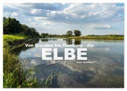 Von Dresden bis Hamburg - die Elbe. (Wandkalender 2024 DIN A2 quer), CALVENDO Monatskalender