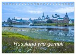 Russland wie gemalt (Tischkalender 2024 DIN A5 quer), CALVENDO Monatskalender