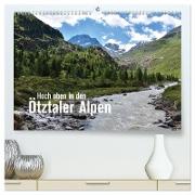 Hoch oben in den Ötztaler Alpen (hochwertiger Premium Wandkalender 2024 DIN A2 quer), Kunstdruck in Hochglanz