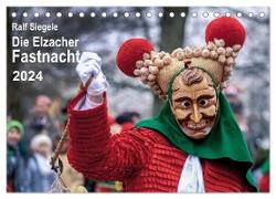 Die Elzacher Fastnacht (Tischkalender 2024 DIN A5 quer), CALVENDO Monatskalender