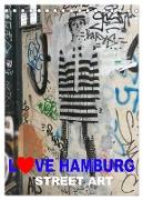 LOVE HAMBURG - STREET ART (Tischkalender 2024 DIN A5 hoch), CALVENDO Monatskalender
