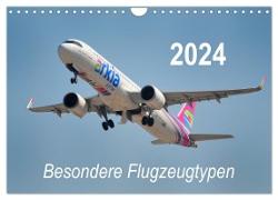 Besondere Flugzeugtypen (Wandkalender 2024 DIN A4 quer), CALVENDO Monatskalender
