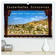 Zauberhaftes Südspanien: Malaga - Sevilla - Granada - Ronda - Antequera (hochwertiger Premium Wandkalender 2024 DIN A2 quer), Kunstdruck in Hochglanz