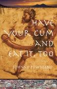 Have Your Cum and Eat It, Too