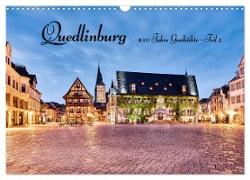 Quedlinburg-1000 Jahre Geschichte (Teil 2) (Wandkalender 2024 DIN A3 quer), CALVENDO Monatskalender