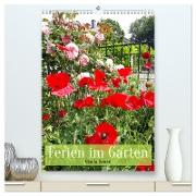 Ferien im Garten (hochwertiger Premium Wandkalender 2024 DIN A2 hoch), Kunstdruck in Hochglanz