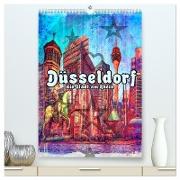 Düsseldorf die Stadt am Rhein (hochwertiger Premium Wandkalender 2024 DIN A2 hoch), Kunstdruck in Hochglanz