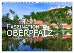 Faszination Oberpfalz (Wandkalender 2024 DIN A3 quer), CALVENDO Monatskalender