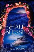 The Half-Blessed