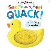 See, Touch, Feel Quack