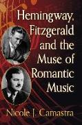Hemingway, Fitzgerald and the Muse of Romantic Music