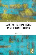 Aesthetic Practices in African Tourism