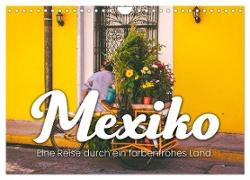 Mexiko - Eine Reise durch ein farbenfrohes Land. (Wandkalender 2024 DIN A4 quer), CALVENDO Monatskalender