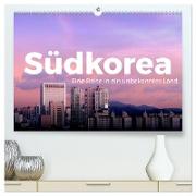 Südkorea - Eine Reise in ein unbekanntes Land. (hochwertiger Premium Wandkalender 2024 DIN A2 quer), Kunstdruck in Hochglanz