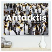 Antarktis - Die größte Eiswüste der Welt. (hochwertiger Premium Wandkalender 2024 DIN A2 quer), Kunstdruck in Hochglanz