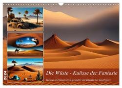 Die Wüste - Kulisse der Fantasie (Wandkalender 2024 DIN A3 quer), CALVENDO Monatskalender