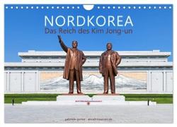 NORDKOREA Das Reich des Kim Jong-un (Wandkalender 2024 DIN A4 quer), CALVENDO Monatskalender