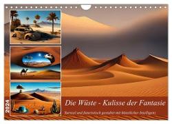 Die Wüste - Kulisse der Fantasie (Wandkalender 2024 DIN A4 quer), CALVENDO Monatskalender