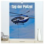 Tag der Polizei (hochwertiger Premium Wandkalender 2024 DIN A2 hoch), Kunstdruck in Hochglanz