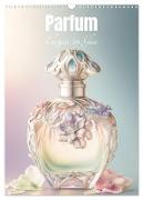 Parfum Eleganz im Glas (Wandkalender 2024 DIN A3 hoch), CALVENDO Monatskalender