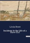 Incidents in the Life of a Slave Girl