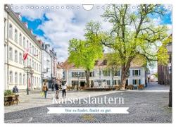 Kaiserslautern - Wer es findet, findet es gut (Wandkalender 2024 DIN A4 quer), CALVENDO Monatskalender