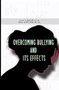 Overcoming Bullying and its Effects