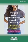 The Girl's Guide to Relationships, Sexuality, and Consent