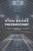 High Degree Freemasonry