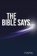 The Bible Says