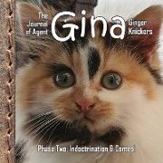 The Journal of Agent Gina Ginger Knickers, Phase Two