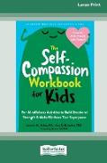 The Self-Compassion Workbook for Kids