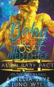 Baby For The Mosaic Med Chief