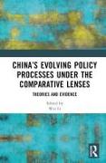 China’s Evolving Policy Processes under the Comparative Lenses