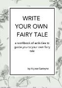 Write Your Own Fairy Tale