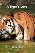 A Tiger's Love