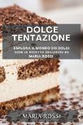 Dolce Tentazione