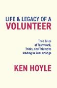 Life & Legacy of a Volunteer